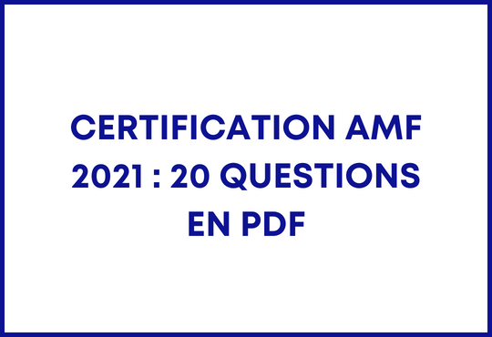 Certification Amf 2021 Accédez Aux Questions En Pdf 8727