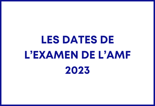Dates de l'examen AMF