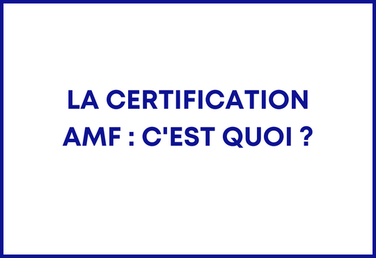 Qu'est-ce que la certification amf ? 