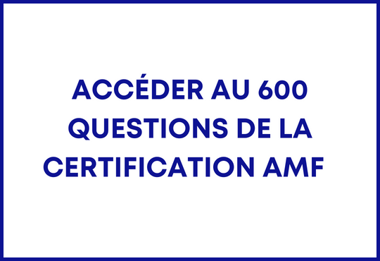 accéder au 600 question de la certification AMF 